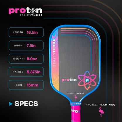 Proton Series Three Pickleball Paddle - Project Flamingo - Pickleball Sports Recommended